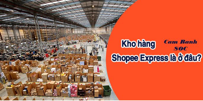 Có thể bạn chưa biết kho Cam Ranh SOC Shopee ở đâu? Đáp án ở đây!
