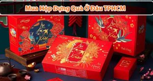 Mua hộp đựng quà ở đâu TPHCM - Giới thiệu 5 địa chỉ uy tín nhất