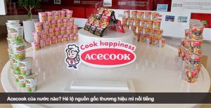 Acecook của nước nào? Hé lộ nguồn gốc thương hiệu mì nổi tiếng