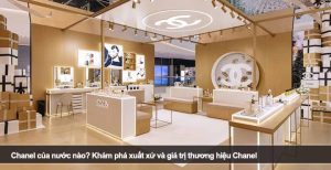 Chanel của nước nào? Khám phá xuất xứ và giá trị thương hiệu Chanel